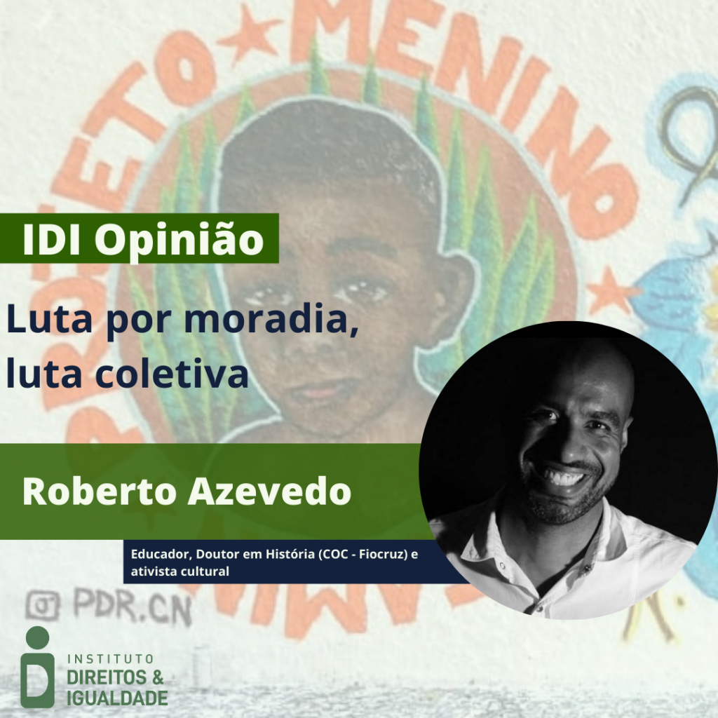 IDI Opinião - 28.04 - Luta por moradia - Roberto